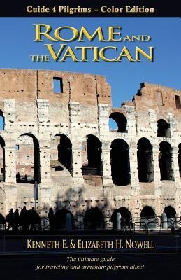 Rome and the Vatican - Guide 4 Pilgrims(English, Paperback, Nowell Kenneth E)