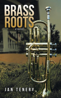 Brass Roots(English, Paperback, Tenery Jan)