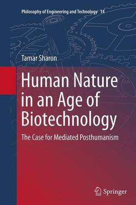 Human Nature in an Age of Biotechnology(English, Paperback, Sharon Tamar)