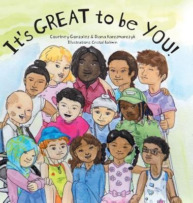 It's GREAT to be YOU!(English, Hardcover, Gonzalez Courtney)