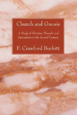 Church and Gnosis(English, Paperback, Burkitt F Crawford)