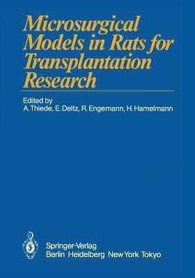 Microsurgical Models in Rats for Transplantation Research(English, Paperback, unknown)