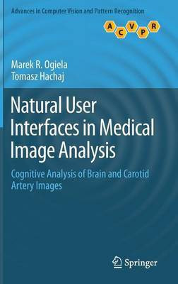 Natural User Interfaces in Medical Image Analysis(English, Hardcover, Ogiela Marek R.)