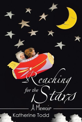 Reaching for the Stars(English, Paperback, Todd Katherine)