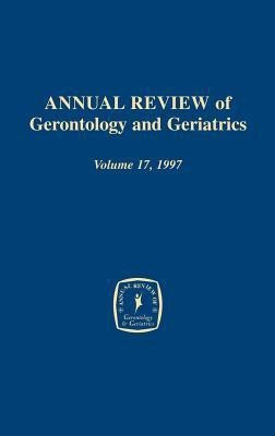 Annual Review of Gerontology and Geriatrics v. 17; Focus on Emotion and Adult Development(English, Hardcover, unknown)