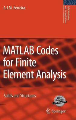 MATLAB Codes for Finite Element Analysis(English, Mixed media product, Ferreira Antonio J. M.)