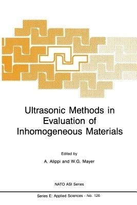 Ultrasonic Methods in Evaluation of Inhomogeneous Materials(English, Paperback, unknown)