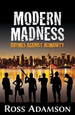 Modern Madness(English, Paperback, Adamson Ross)