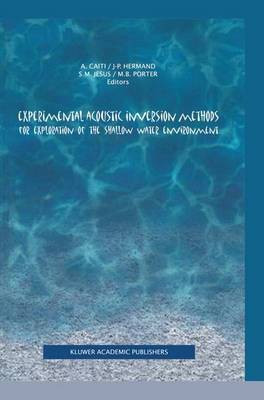 Experimental Acoustic Inversion Methods for Exploration of the Shallow Water Environment(English, Paperback, unknown)