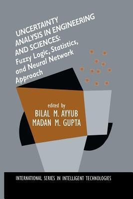 Uncertainty Analysis in Engineering and Sciences: Fuzzy Logic, Statistics, and Neural Network Approach(English, Paperback, unknown)