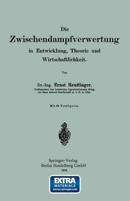 Die wischendampfverwertung in Entwicklung, Theorie und Wirtschaftlichkeit(German, Paperback, Reutlinger Ernst)