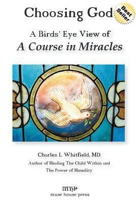 Choosing God(English, Paperback, Whitfield Charles L M.D.)