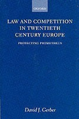 Law and Competition in Twentieth-Century Europe(English, Paperback, Gerber David)