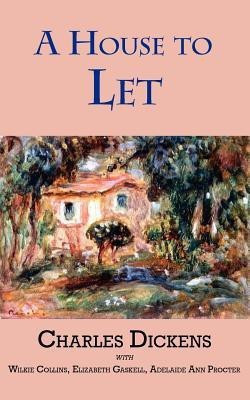 A House to Let(English, Paperback, Dickens Charles Au)