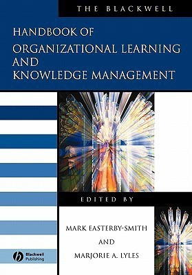 The Blackwell Handbook of Organizational Learning and Knowledge Management(English, Paperback, unknown)