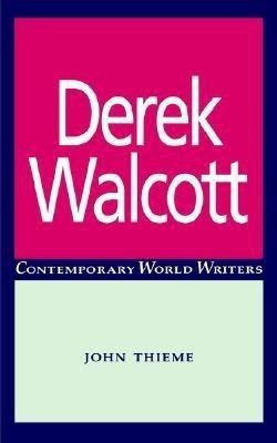 Derek Walcott(English, Paperback, Thieme John)