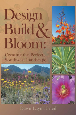 Design, Build and Bloom(English, Paperback, Layna Fried Dawn)
