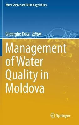 Management of Water Quality in Moldova(English, Hardcover, unknown)