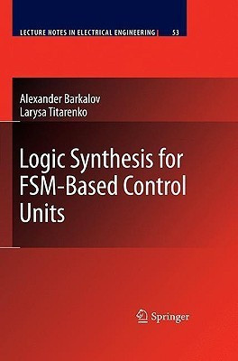 Logic Synthesis for FSM-Based Control Units(English, Hardcover, Barkalov Alexander)