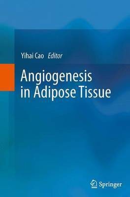 Angiogenesis in Adipose Tissue(English, Paperback, unknown)