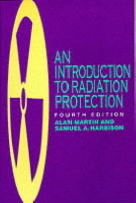 An Introduction to Radiation Protection(English, Paperback, Martin Alan D.)