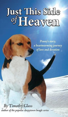 Just This Side of Heaven(English, Hardcover, Glass Timothy)