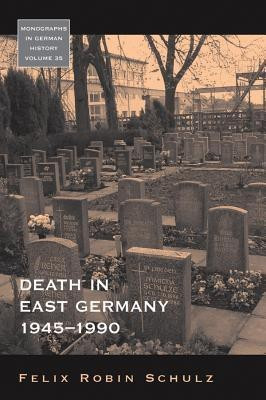 Death in East Germany, 1945-1990(English, Hardcover, Schulz Felix Robin)