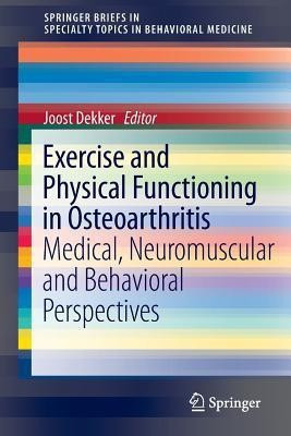 Exercise and Physical Functioning in Osteoarthritis(English, Paperback, unknown)