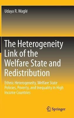 The Heterogeneity Link of the Welfare State and Redistribution(English, Hardcover, Wagle Udaya R.)