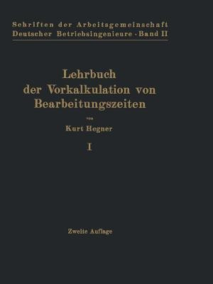 Lehrbuch der Vorkalkulation von Bearbeitungszeiten(German, Paperback, Hegner Kurt)