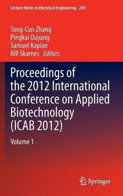 Proceedings of the 2012 International Conference on Applied Biotechnology (ICAB 2012)(English, Hardcover, unknown)
