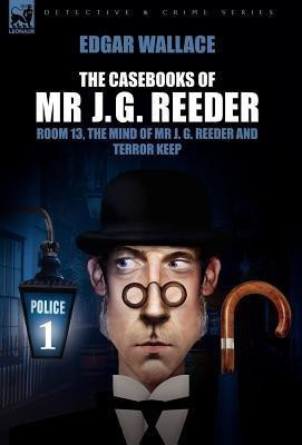 The Casebooks of MR J. G. Reeder(English, Hardcover, Wallace Edgar)