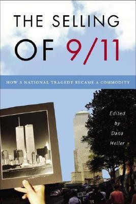 The Selling of 9/11(English, Hardcover, unknown)