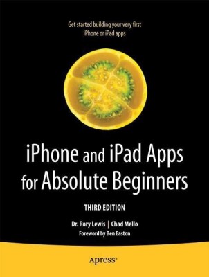 iPhone and iPad Apps for Absolute Beginners(English, Paperback, Lewis Rory)