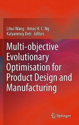 Multi-objective Evolutionary Optimisation for Product Design and Manufacturing(English, Hardcover, unknown)