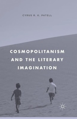 Cosmopolitanism and the Literary Imagination(English, Paperback, Patell C.)