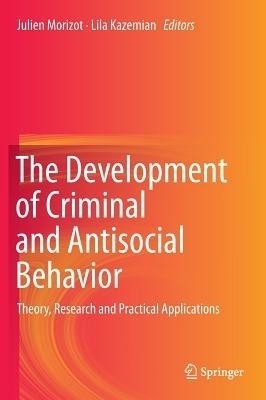 The Development of Criminal and Antisocial Behavior(English, Hardcover, unknown)