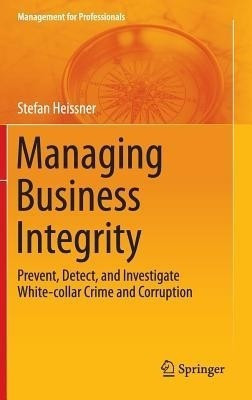 Managing Business Integrity(English, Hardcover, Heissner Stefan)