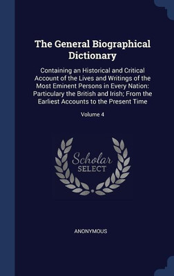 The General Biographical Dictionary(English, Hardcover, Anonymous)