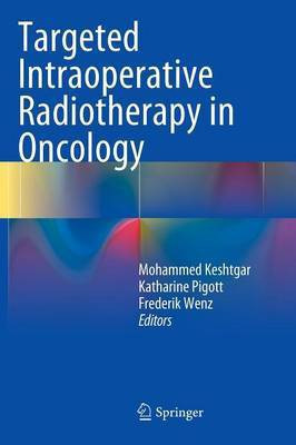 Targeted Intraoperative Radiotherapy in Oncology(English, Hardcover, unknown)