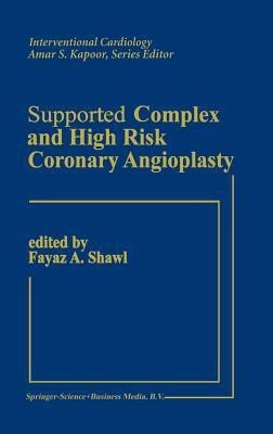 Supported Complex and High Risk Coronary Angioplasty(English, Hardcover, unknown)