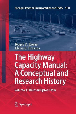 The Highway Capacity Manual: A Conceptual and Research History(English, Paperback, Roess Roger . P)