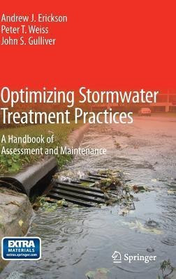 Optimizing Stormwater Treatment Practices(English, Hardcover, Erickson Andrew J.)
