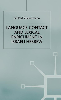 Language Contact and Lexical Enrichment in Israeli Hebrew(English, Hardcover, Zuckermann G.)