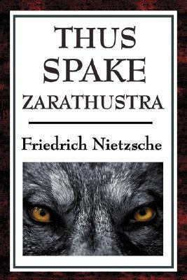 Thus Spake Zarathustra(English, Paperback, Nietzsche Friedrich)