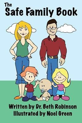 The Safe Family Book(English, Paperback, Robinson Beth)