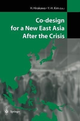 Co-design for a New East Asia After the Crisis(English, Paperback, unknown)