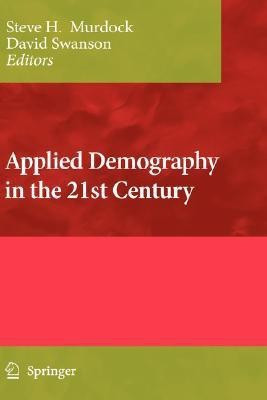 Applied Demography in the 21st Century(English, Hardcover, unknown)