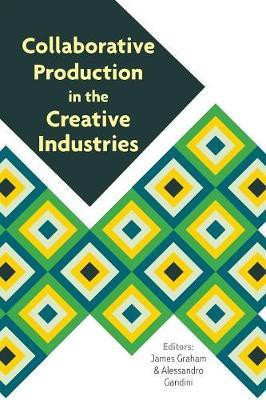 Collaborative Production in the Creative Industries(English, Paperback, unknown)