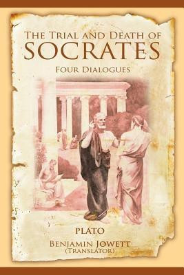The Trial and Death of Socrates  - Four Dialogues(English, Paperback, Plato)